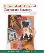 Financial markets and corporate strategy by Mark Grinblatt