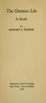 Cover of: The Christian life by Borden Parker Bowne