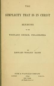 Cover of: The simplicity that is in Christ: sermons to the Woodland Church, Philadelphia