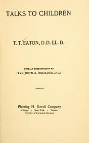 Cover of: Talks to children by T. T. Eaton