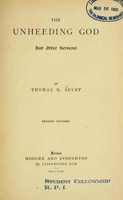 Cover of: The unheeding God by Selby, Thomas G.