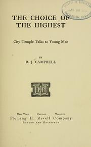 Cover of: The choice of the highest by Campbell, R. J.