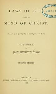 Cover of: Laws of life after the mind of Christ by John Hamilton Thom