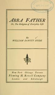 Cover of: Abba Father: or, The religion of everyday life