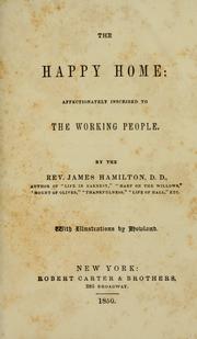 Cover of: The happy home by Hamilton, James