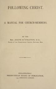 Cover of: Following Christ: a manual for church-members