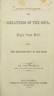 Cover of: greatness of the soul, Sighs from hell, and The  resurrection of the dead