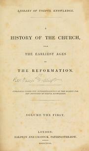 Cover of: A history of the church, from the earliest ages to the reformation. by George Waddington