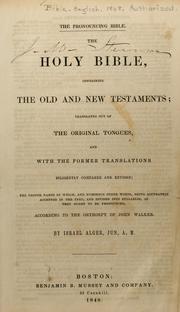 Cover of: The pronouncing Bible ; The Holy Bible, containing the Old and New Testaments | 