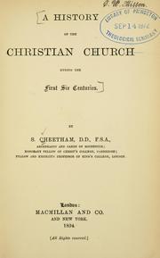 Cover of: A History of the Christian church during the first six centuries by Samuel Cheetham, Samuel Cheetham