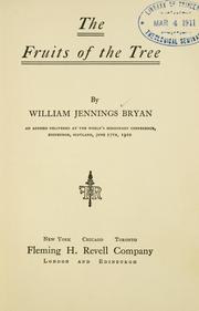 Cover of: The fruits of the tree by William Jennings Bryan