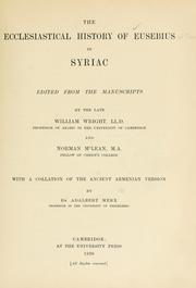 Cover of: The  ecclesiastical history of Eusebius in Syriac by Eusebius of Caesarea