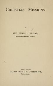 Cover of: Christian missions by Julius H. Seelye