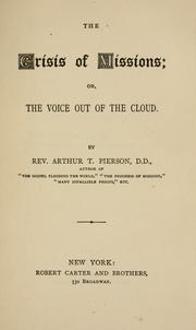 Cover of: The crisis of missions: or, The voice out of the cloud