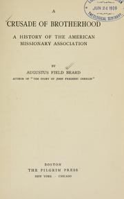 Cover of: A crusade of brotherhood, a history of the American missionary association by Augustus Field Beard