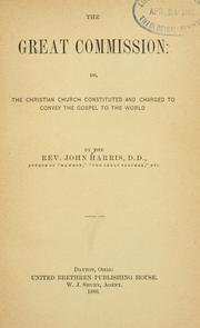 Cover of: great commission: or, The Christian church constituted and charged to convey the gospel to the world