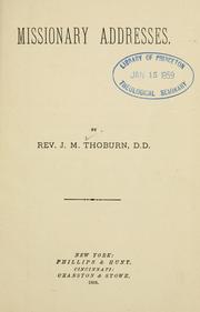 Cover of: Missionary addresses. by J. M. Thoburn