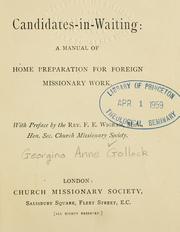 Cover of: Candidates-in-waiting: a manual of home preparation for foreign missionary work