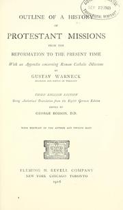 Cover of: Outline of a history of Protestant missions from the Reformation to  the present time by Gustav Warneck, Gustav Warneck