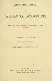 Cover of: Autobiography of William G. Schauffler: for forty-nine years a missionary in the Orient