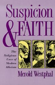 Cover of: Suspicion and faith by Merold Westphal