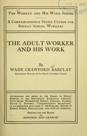 Cover of: ... The adult worker and his work