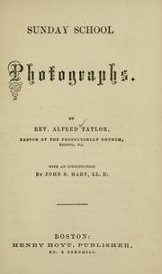 Cover of: Sunday school photographs by Taylor, Alfred Rev.
