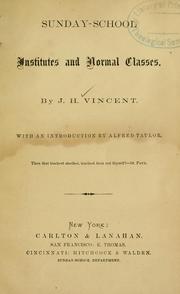 Cover of: Sunday-school institutes and normal classes by John Heyl Vincent