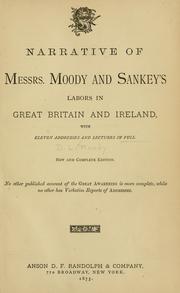 Cover of: Narrative of Messrs. Moody and Sankey's labors in Great Britain and Ireland: with eleven addresses and lectures in full.