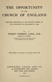 Cover of: The opportunity of the Church of England by Cosmo Gordon Lang
