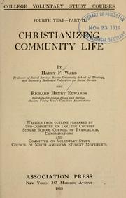 Cover of: Christianizing community life by Harry Frederick Ward