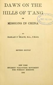 Cover of: Dawn on the hills of T'ang: or, Missions in China