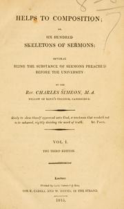 Cover of: Helps to composition: or, six hundred skeletons of sermons, several being the substance of sermons preached before the University.