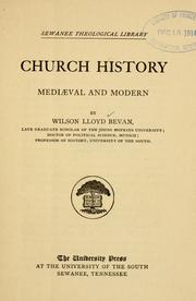 Cover of: Church history, mediaeval and modern by W. Lloyd Bevan