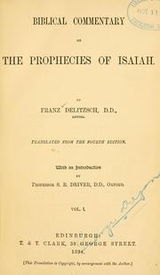 Cover of: Biblical commentary on the prophecies of Isaiah by Franz Julius Delitzsch