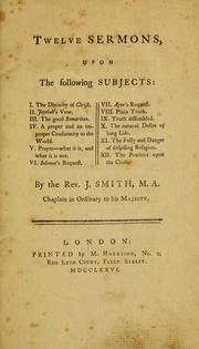Cover of: Twelve sermons, upon the following subjects ...