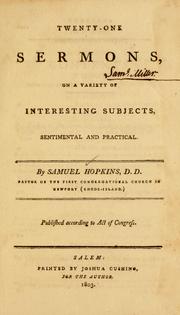 Cover of: Twenty-one sermons, on a variety of interesting subjects, sentimental and practical. by Hopkins, Samuel