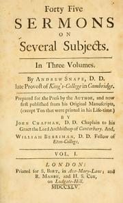 Cover of: Forty five sermons on several subjects. by Snape, Andrew