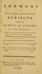 Cover of: Sermons on various useful and important subjects | George Lambert