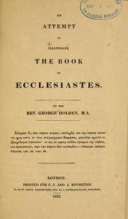 Cover of: An attempt to illustrate the book of Ecclesiastes. by George Holden