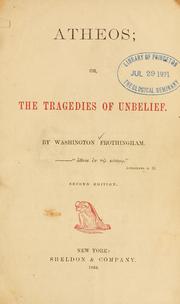 Cover of: Atheos, or, The tragedies of unbelief by Washington Frothingham