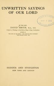 Cover of: Unwritten sayings of Our Lord by David Smith