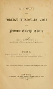 A history of the foreign missionary work of the Protestant Episcopal Church by S. D. Denison