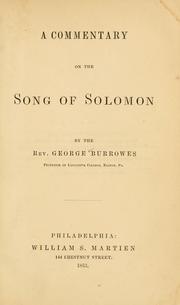 Cover of: A commentary on the Song of Solomon. by George Burrowes