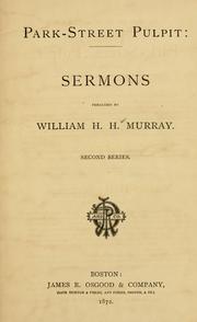 Cover of: Park Street pulpit: sermons preached by William H. H. Murray.