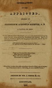 Cover of: Consolations of the afflicted by Frederick Augustus Kemper, Frederick Augustus Kemper