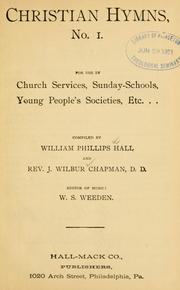 Cover of: Christian hymns, no. 1: for use in church services, Sunday-schools, young people's societies, etc.