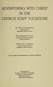 Cover of: Adventuring with Christ in the church staff vocations | Wilton E. Bergstrand