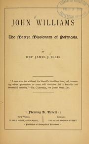 Cover of: John Williams, the martyr missionary of Polynesia