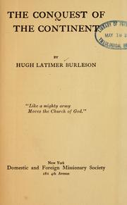 The conquest of the continent by Burleson, Hugh Latimer
